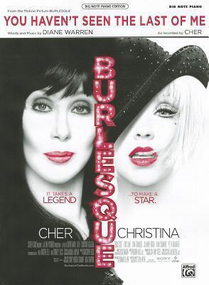 You Haven't Seen the Last of Me (from Burlesque): Big Note Piano, Sheet