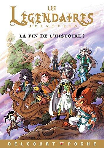 Légendaires Aventures - La fin de l'histoire ? (Les Légendaires - Aventures)