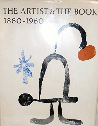 The Artist and the Book 1860-1960, in Western Europe and the United States