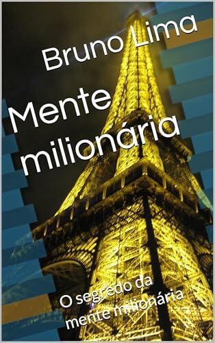 Mente milionária : O segredo da mente milionária