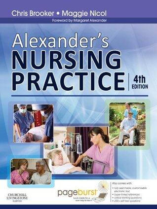 Alexander's Nursing Practice E-Book: Hospital and Home - The Adult