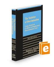 The Statistics of Discrimination: Using Statistical Evidence in Employment Discrimination Cases, 2022-2023 ed. ISBN: 9781731922960