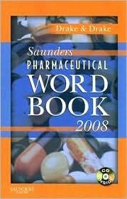 Saunders Pharmaceutical Word Book 2008 - Book and CD-ROM Package