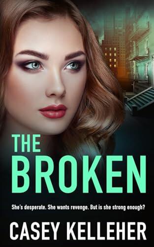 The Broken - Byrne Family Trilogy Book 2