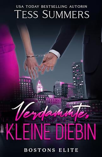 Verdammte, kleine Diebin: Bostons Elite