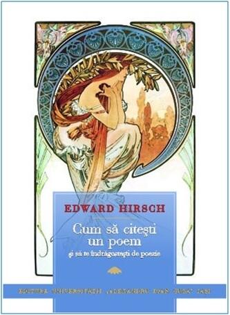 Cum să citeşti un poem şi să te îndrăgosteşti de poezie
