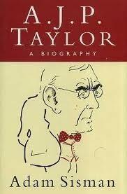 A.J.P. Taylor: A Biography