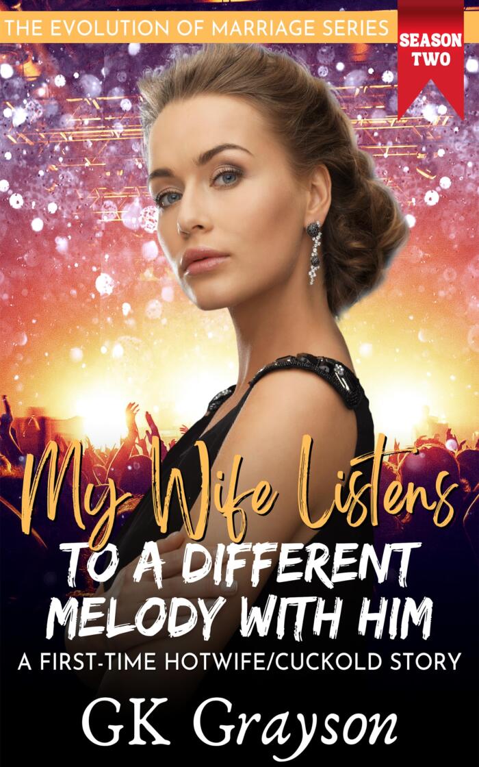 My Wife Listens to a Different Melody With Him: A First-Time Hotwife/Cuckold Story