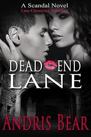 Dead End Lane: Lane Chronicles