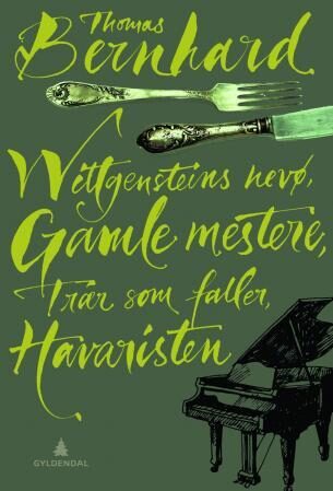 Wittgensteins nevø ; Trær som faller ; Gamle mestere ; Havaristen