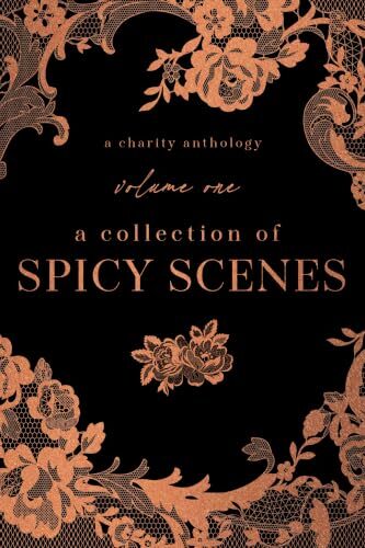 A Collection of Spicy Scenes: Volume 1