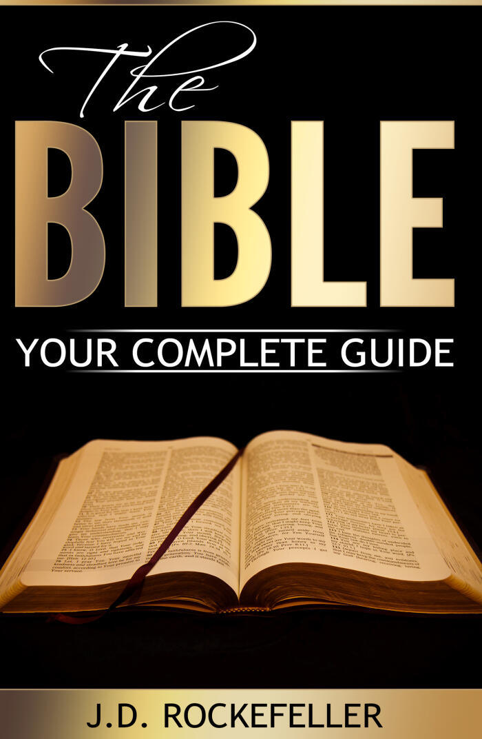 The Bible: Your Complete Guide