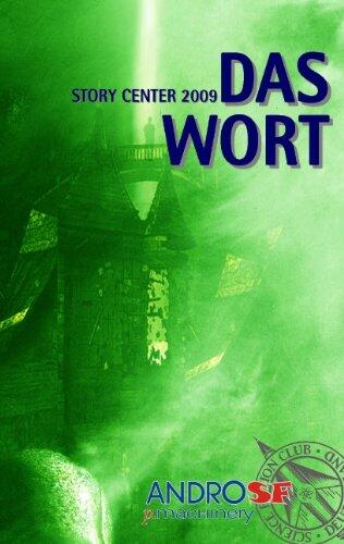Das Wort. Story Center 2009