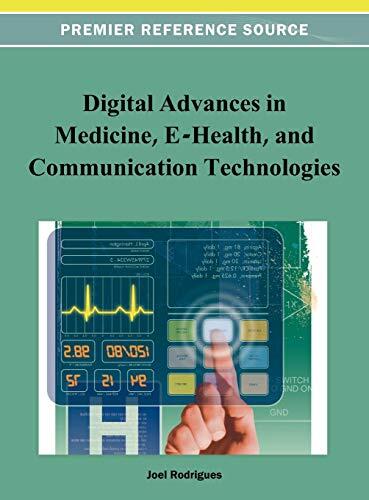 Digital Advancements in Medicine, E-Health, and Communication Technologies