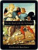 On the Road with the Archangel