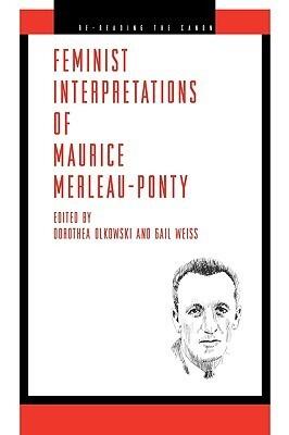 Feminist Interpretations of Maurice Merleau-Ponty