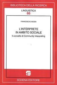 L'interprete in ambito sociale. Il concetto di community interoreting