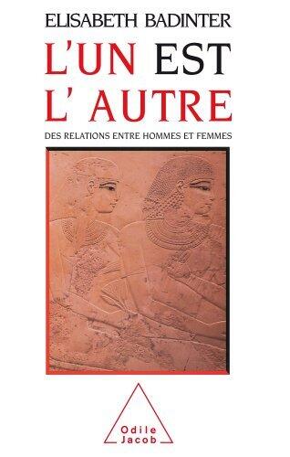 Un est l'autre (L'): Des relations entre hommes et femmes (Sciences Humaines)