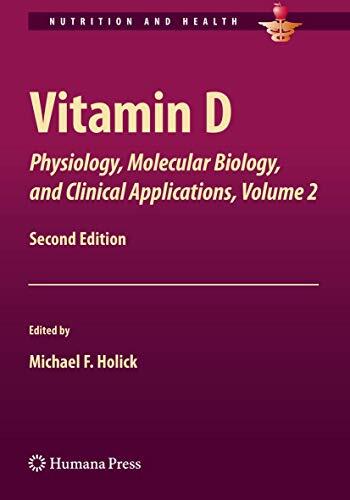 Vitamin D: Physiology, Molecular Biology, and Clinical Applications, Volume 2