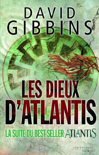 Les dieux d'Atlantis (Les Escales noires)