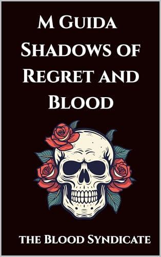 Shadows of Blood and Regret