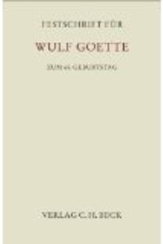 Festschrift für Wulf Goette zum 65. Geburtstag