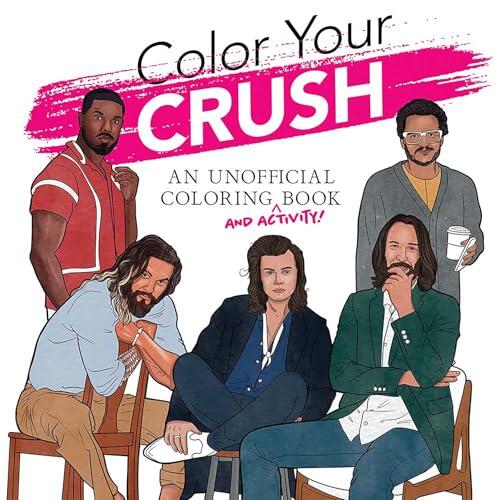 Color Your Crush: An Unofficial Coloring Book