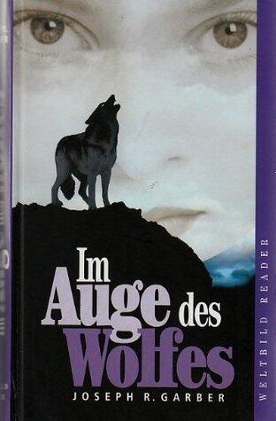 Im Auge des Wolfes