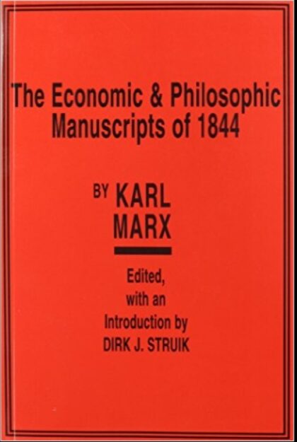 Economic & Philosophic Manuscripts of 1844