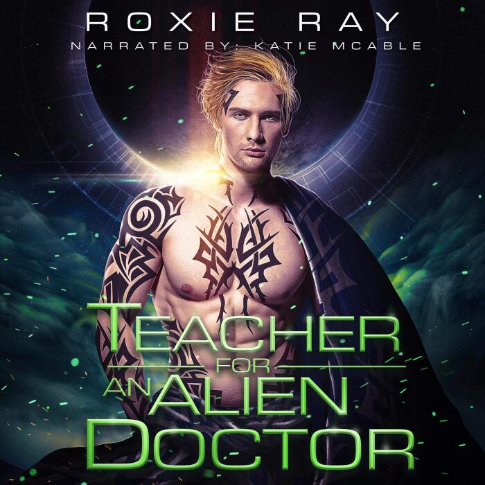Teacher for An Alien Doctor: A SciFi Alien Romance