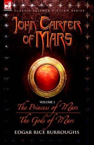 The Princess of Mars / The Gods of Mars