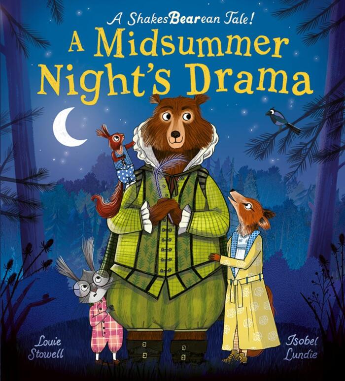 A Midsummer Night's Drama: A Book at Bedtime for Little Bards!