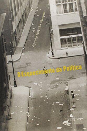 O Esquecimento Da Politica