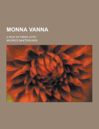 Monna Vanna; A Play in Three Acts