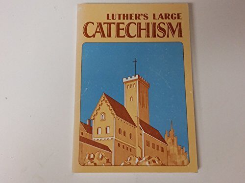 Luther's Large Catechism