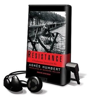 Resistance: A Frenchwomans Journal of the War