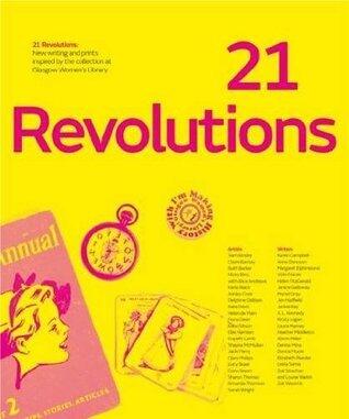 21 Revolutions: New Writing and Prints Inspired by the Collection at Glasgow Women's Library