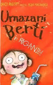 Umazani Berti in riganje