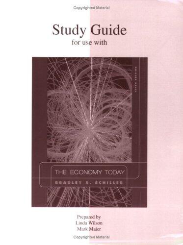 Study Guide to accompany The Economy Today