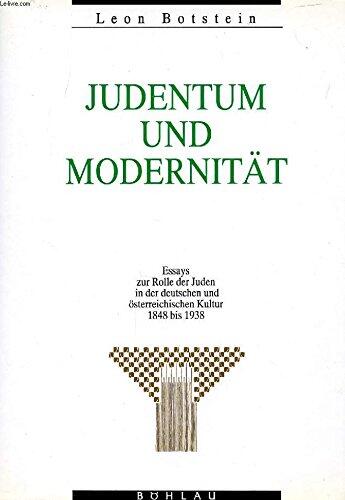 Judentum Und Modernität: Essays Zur Rolle Der Juden in Der Deutschen und Österreichischen Kultur, 1848 Bis 1938