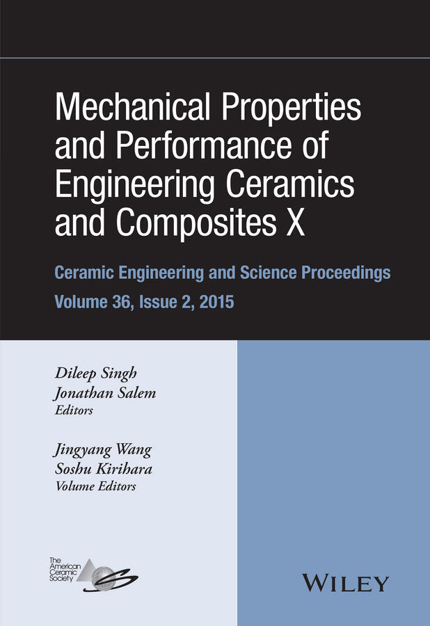 Mechanical Properties and Performance of Engineering Ceramics and Composites X: A Collection of Papers Presented at the 39th International Conference