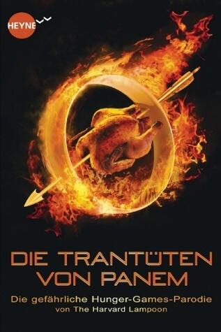 Die Trantüten von Panem: Die gefährliche Hunger-Games-Parodie