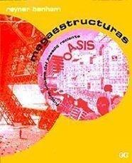 Megaestructuras: Futuro urbano del pasado reciente.