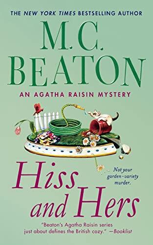 Hiss and Hers: An Agatha Raisin Mystery