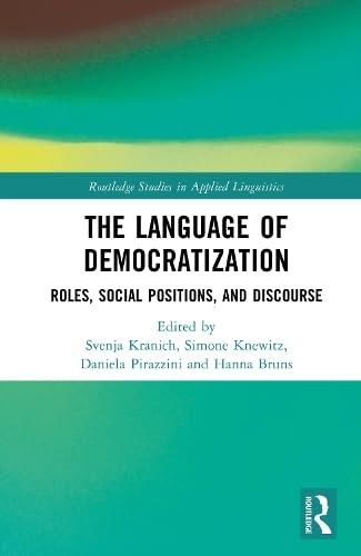 The Language of Democratization: Roles, Social Positions, and Discourse