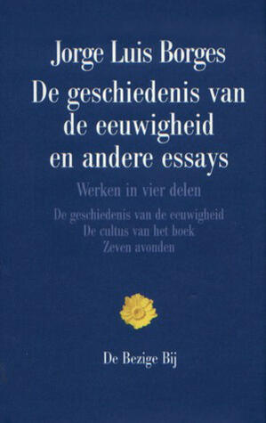 De geschiedenis van de eeuwigheid en andere essays
