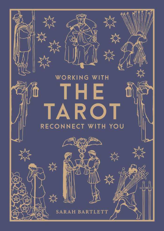 Working With The Tarot: Reconnect With You