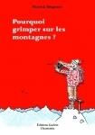 Pourquoi grimper sur les montagnes