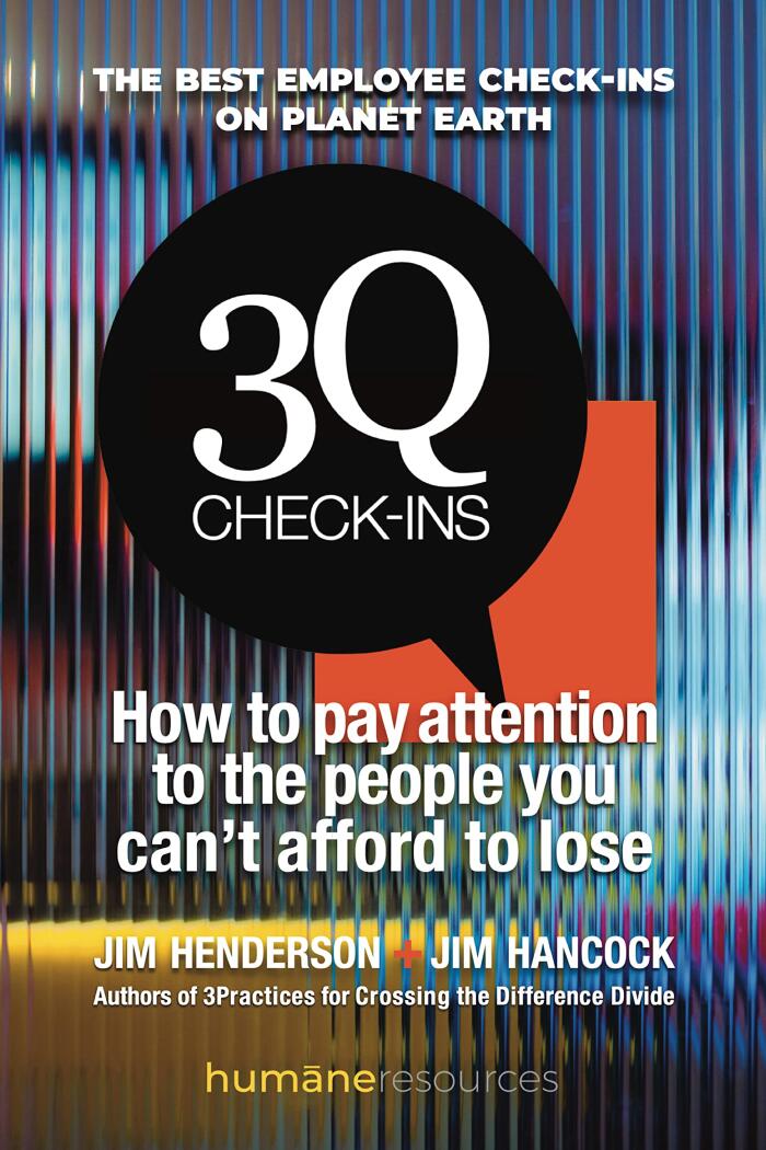 3Q Check-ins: How to Pay Attention to the People You Can’t Afford to Lose