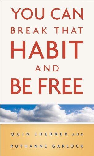 You Can Break That Habit and Be Free